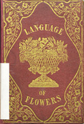 Thumbnail of The language of flowers, and alphabet of floral emblems.