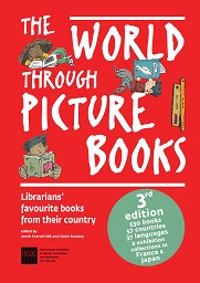 The World through Picture Books -Librarians' favourite books from their country