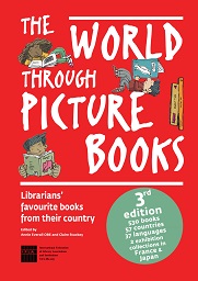 The World Through Picture Books -Librarians' favourite books from their country