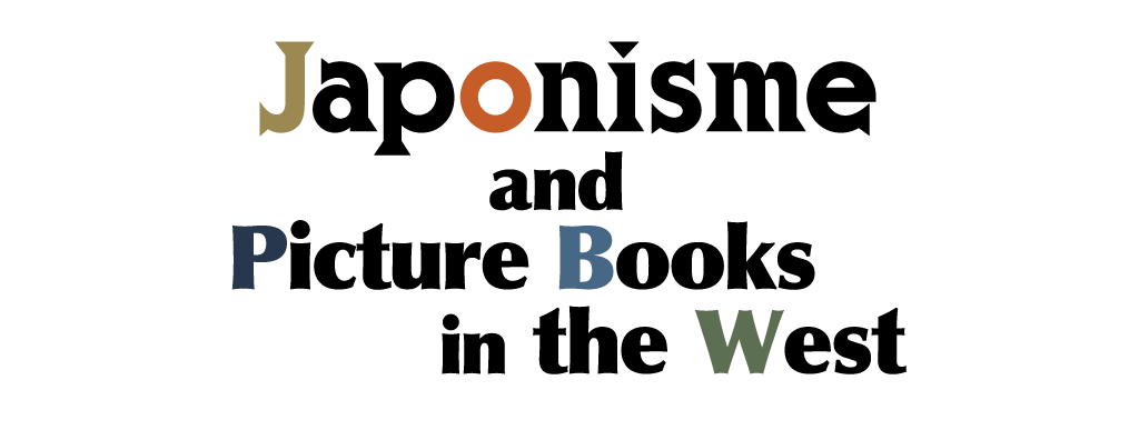 Commentary “Japonisme and Picture Books in the West”