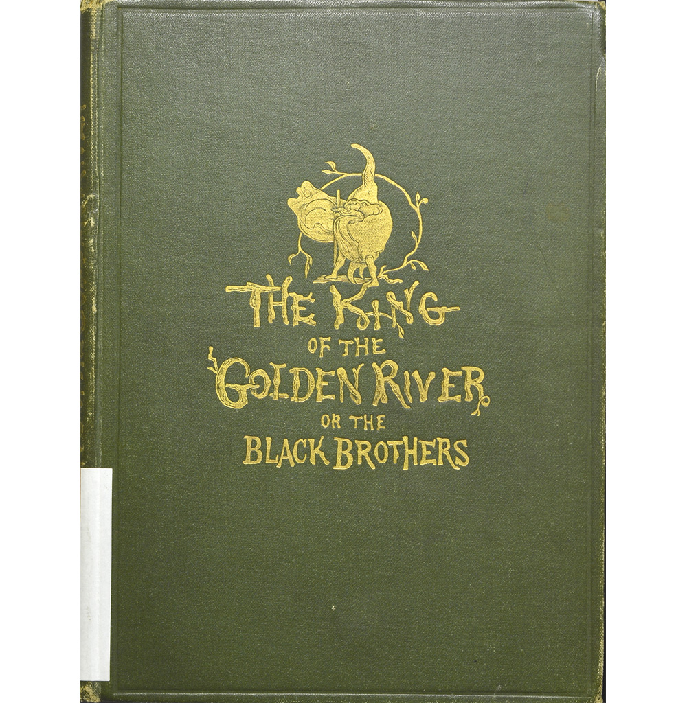 Exhibit Materials of The king of the Golden River, or, The black brothers : a legend of Stiria