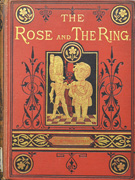 Thumbnail of The rose and the ring, or, The history of Prince Giglio and Prince Bulbo : a fire-side pantomime for great and small children