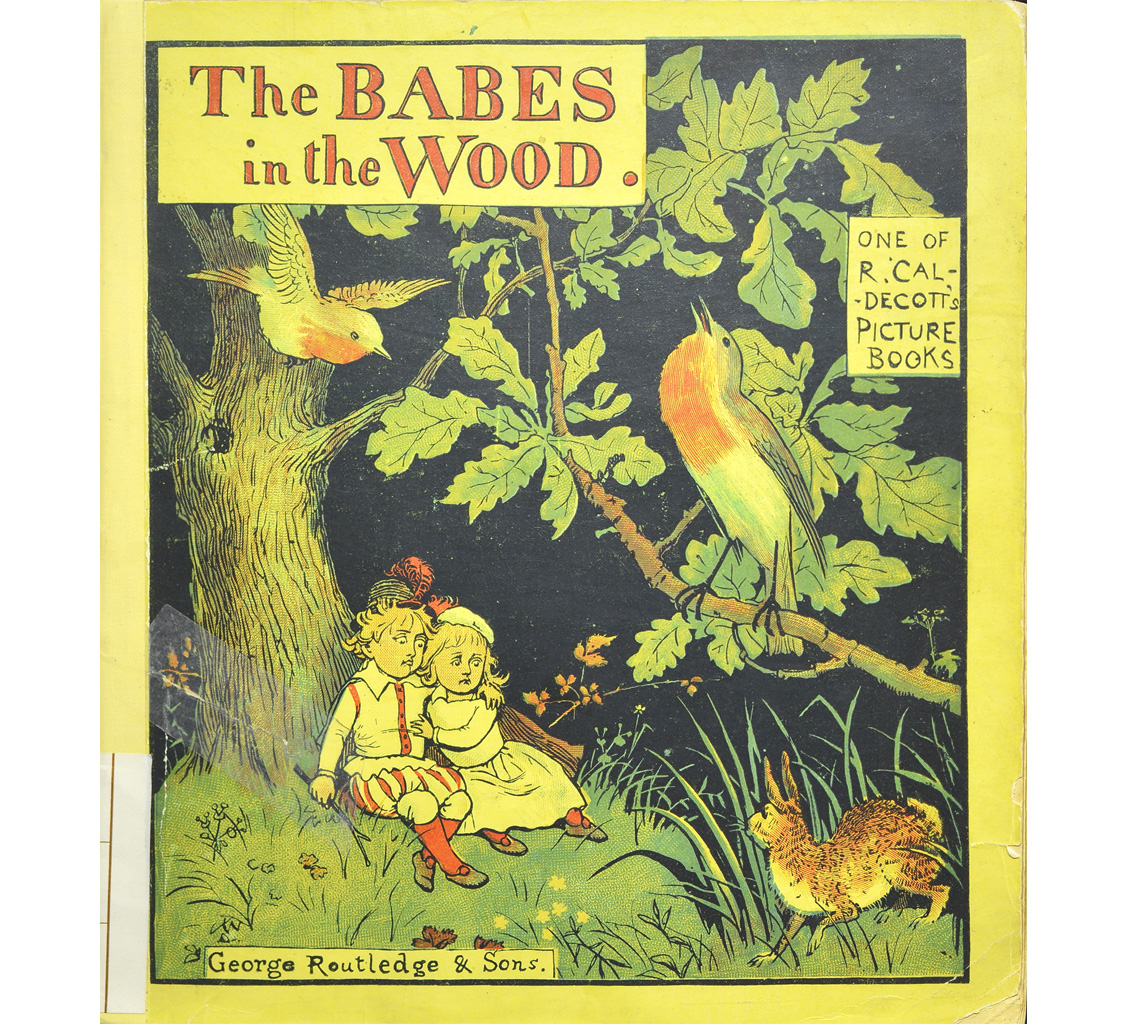 Exhibit Materials of The babes in the wood (R. Caldecott's picture books ; [no. 4])