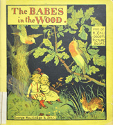 Thumbnail of The babes in the wood.(R. Caldecott's picture books ; [no. 4])