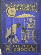 Thumbnail of The Marquis of Carabas' picture book : containing Puss in boots, Old mother Hubbard, Valentine and Orson, The absurd ABC